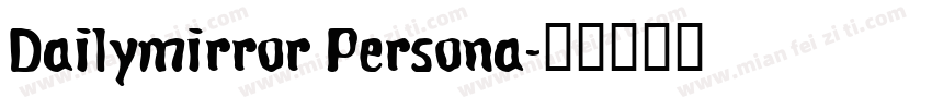 Dailymirror Persona字体转换